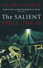 The Salient : Ypres, 1914-18 - 9781472124807