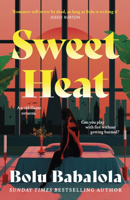 Sweet Heat : The heart-melting new romcom from the bestselling author of Honey & Spice - 9781472286437