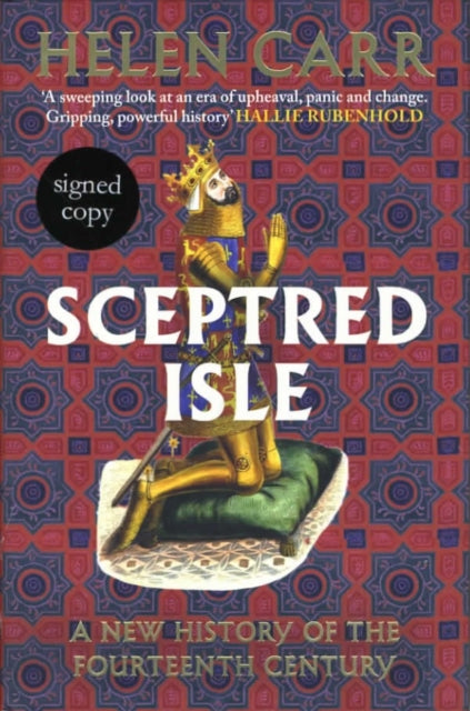 Sceptred Isle: A new history of the fourteenth century (Signed Edition) - 9781472639493