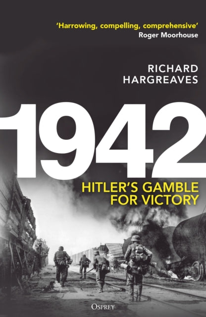 1942 : Hitler's Gamble for Victory