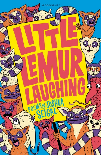 Little Lemur Laughing : By the winner of the Laugh Out Loud Award. ‘A real crowd-pleaser’ LoveReading4Kids - 9781472930040