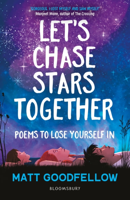 Let's Chase Stars Together : Poems to lose yourself in, perfect for 10+ - 9781472993847