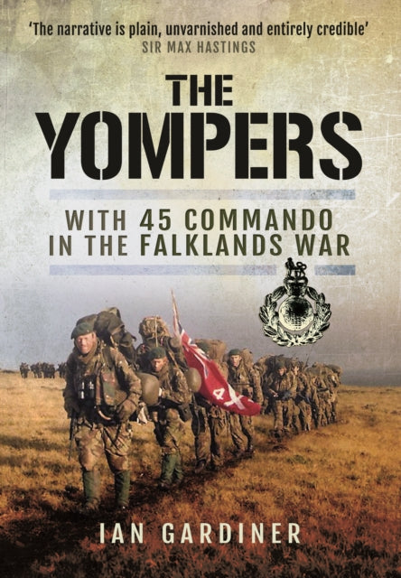 Yompers: With 45 Commando in the Falklands War - 9781473853423