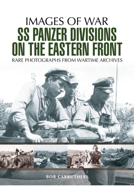 SS Panzer Divisions on the Eastern Front - 9781473868403