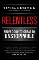 Relentless : From Good to Great to Unstoppable - 9781476714202