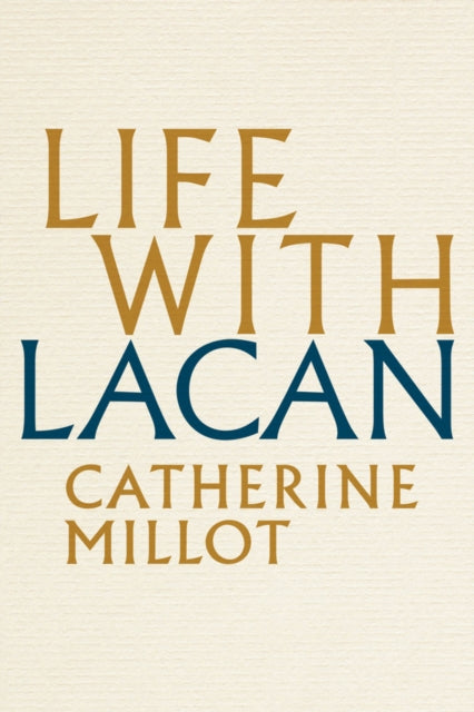 Life With Lacan - 9781509525027