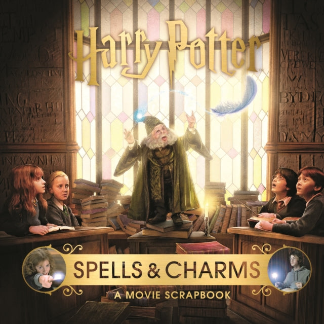 Harry Potter – Spells & Charms: A Movie Scrapbook - 9781526613189