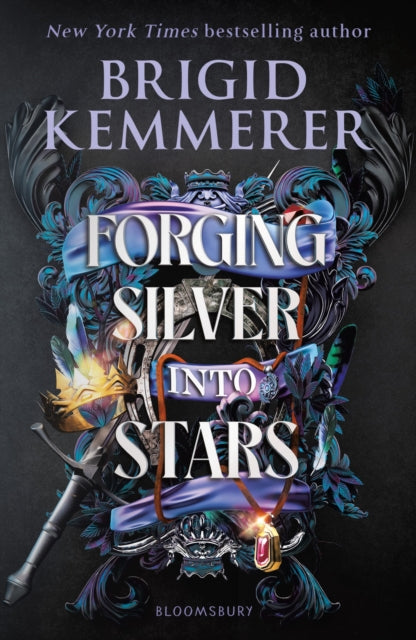 Forging Silver into Stars : The exhilarating young adult romantasy series from the world of A Curse So Dark and Lonely