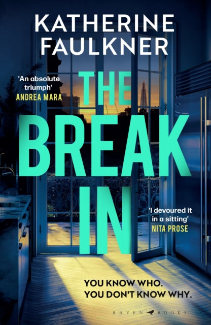 The Break-In : 'An absolute triumph' Andrea Mara - 9781526675439