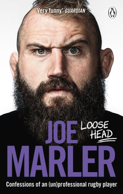 Loose Head : Confessions of an (un)professional rugby player - 9781529107531