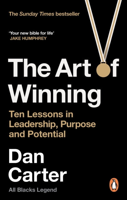 The Art of Winning : Ten Lessons in Leadership, Purpose and Potential - 9781529146219