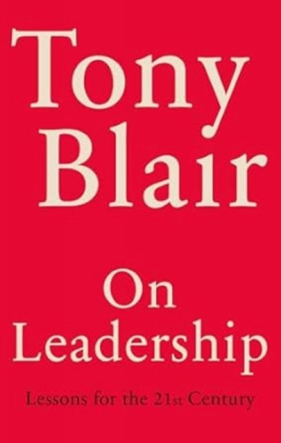 On Leadership : Lessons for the 21st Century - 9781529158892