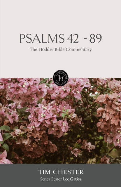The Hodder Bible Commentary: Psalms 42-89 - 9781529301984