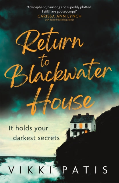 Return to Blackwater House : a haunting psychological suspense thriller that will keep you gripped for 2022 - 9781529394528