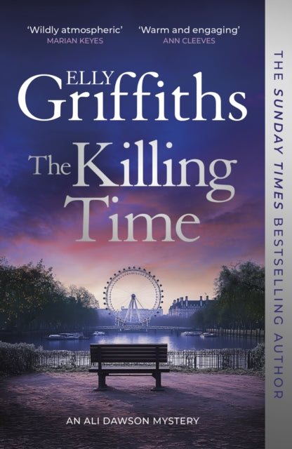 The Killing Time : the bestselling new Ali Dawson Mystery – from the author of the Dr Ruth Galloway Mysteries