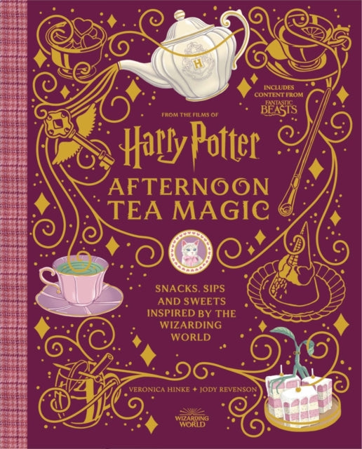Harry Potter Afternoon Tea Magic : Official Snacks, Sips and Sweets Inspired by the Wizarding World - 9781529434996