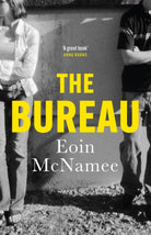 The Bureau : a gritty tale of love and death in Northern Ireland - 9781529440423