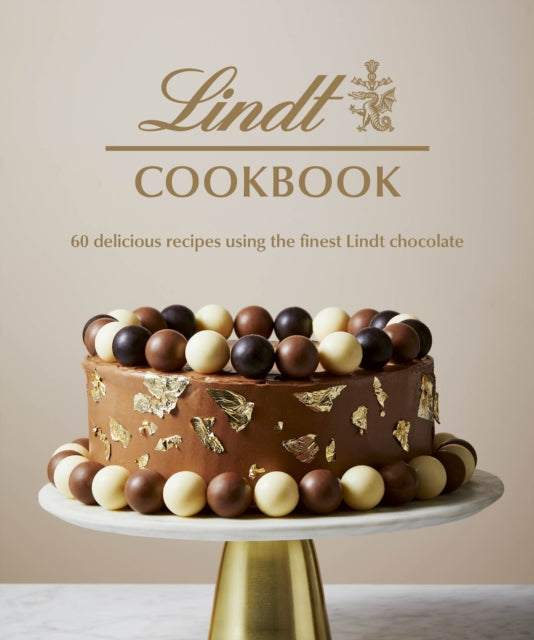 Lindt Cookbook : 60 delicious recipes using the finest Lindt chocolate - 9781529948707