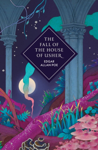 The Fall of the House of Usher and Other Stories - 9781529954333