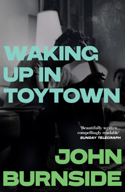 Waking Up in Toytown : A Memoir - 9781529962871
