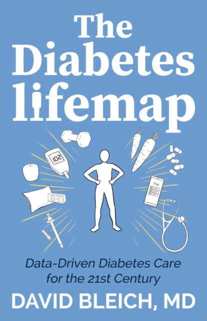 The Diabetes LIFEMAP : Data Driven Diabetes Care for the 21st Century - 9781642799064