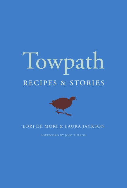 Towpath : Recipes and Stories - 9781645020127