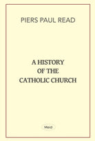 A History of the Catholic Church - 9781739479305