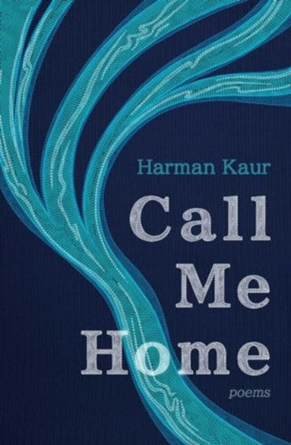 Call Me Home : Poems - 9781771683999