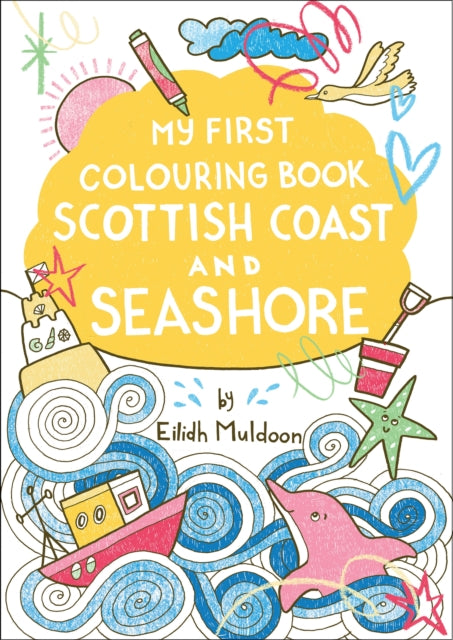 My First Colouring Book: Scottish Coast and Seashore - 9781780279305