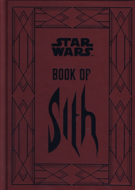Star Wars - Book of Sith : Secrets from the Dark Side - 9781781166178