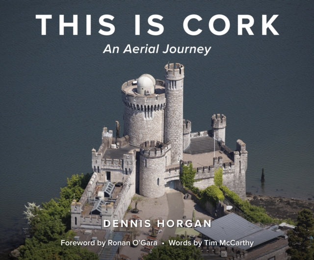 This is Cork: An Aerial Journey - 9781781178430