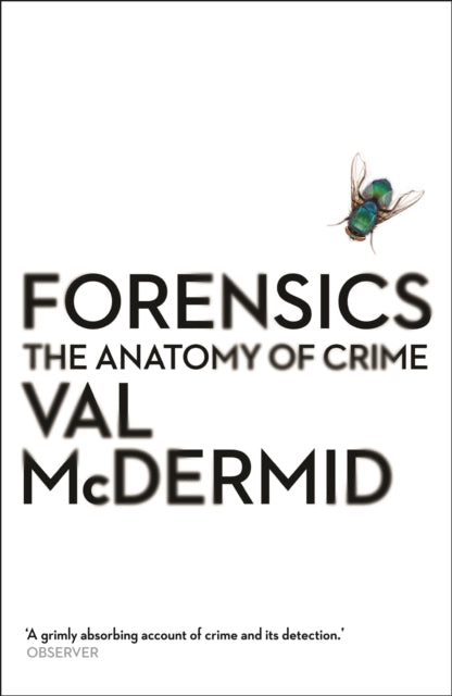 Forensics : The Anatomy of Crime - 9781781251706