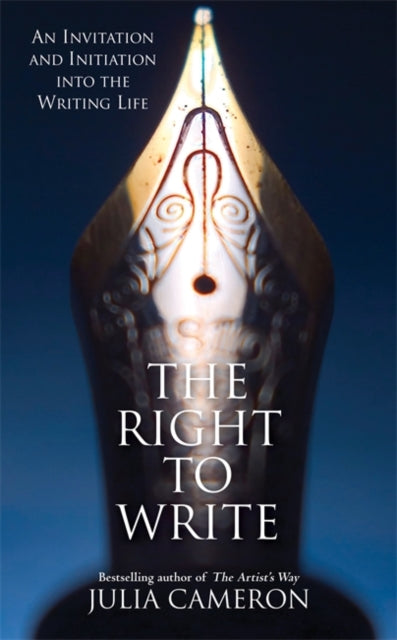 The Right to Write : An Invitation and Initiation into the Writing Life - 9781781809815
