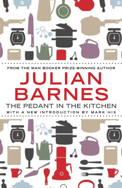 The Pedant In The Kitchen - 9781782390947