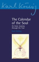The Calendar of the Soul : An Inner Journey through the Year : 6/7 - 9781782509752