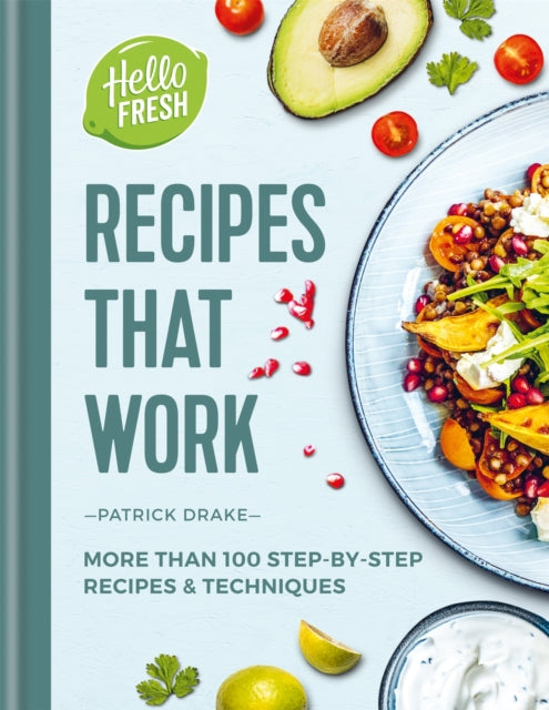 HelloFresh Recipes that Work : More than 100 step-by-step recipes & techniques - 9781784724658
