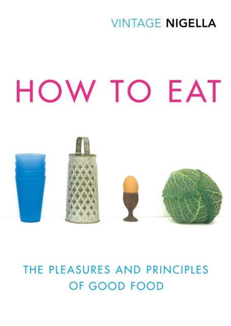 How To Eat : Vintage Classics Anniversary Edition - 9781784874865