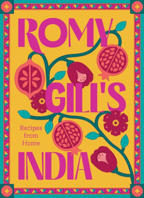 Romy Gill's India : Recipes from Home - 9781784886875