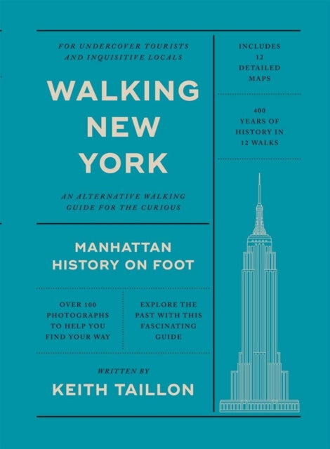 Walking New York : Manhattan History on Foot - 9781784889708