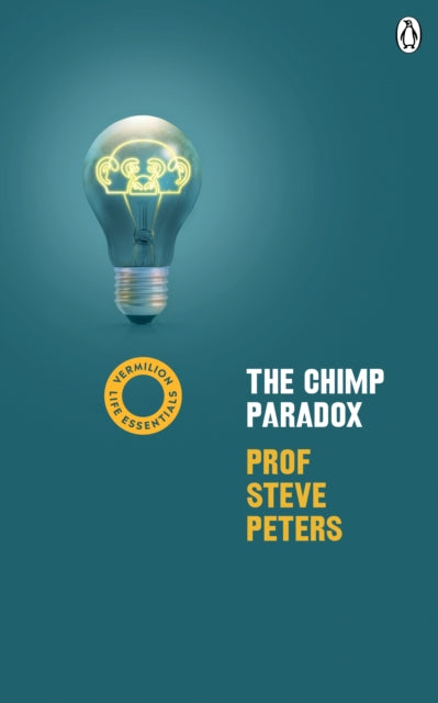 The Chimp Paradox : (Vermilion Life Essentials) - 9781785042447