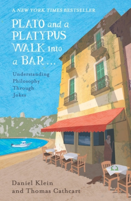 Plato and a Platypus Walk Into a Bar : Understanding Philosophy Through Jokes - 9781786070180