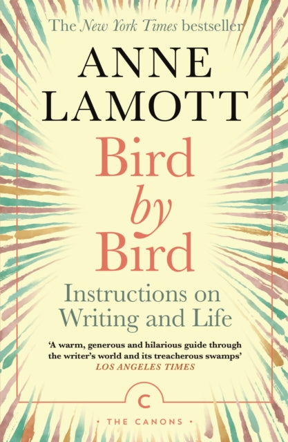 Bird by Bird : Instructions on Writing and Life - 9781786898555