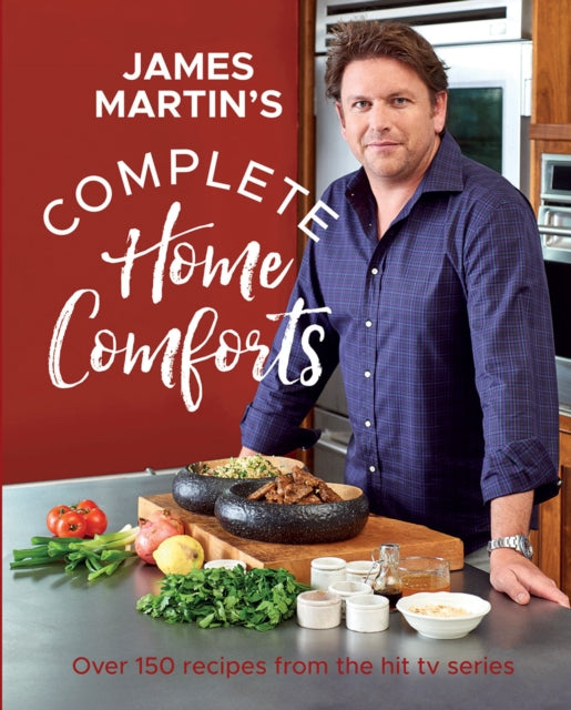 Complete Home Comforts : Over 150 Delicious Comfort-Food Classics - 9781787136519