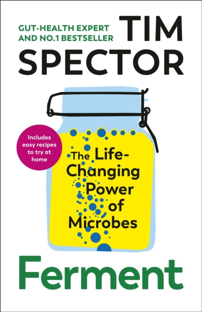 Ferment : The Life-Changing Power of Microbes