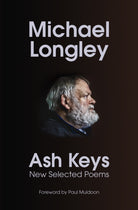 Ash Keys : New Selected Poems - 9781787334854