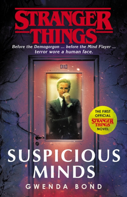 Stranger Things: Suspicious Minds : The First Official Novel