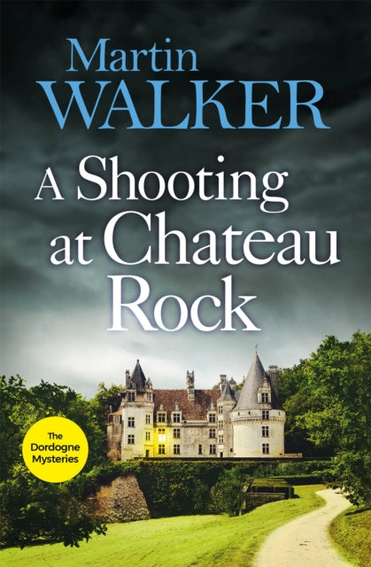 A Shooting at Chateau Rock : A terrific mystery for all fans of cosy crime - 9781787477704