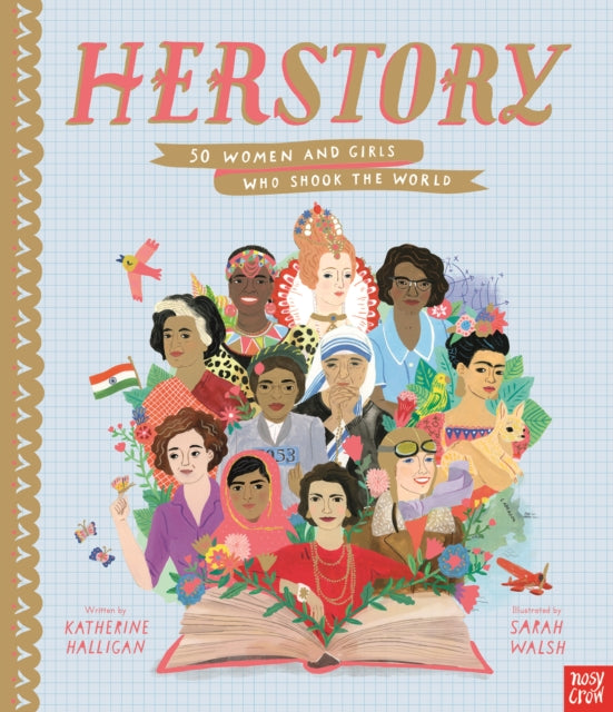 HerStory: 50 Women and Girls Who Shook the World - 9781788001380