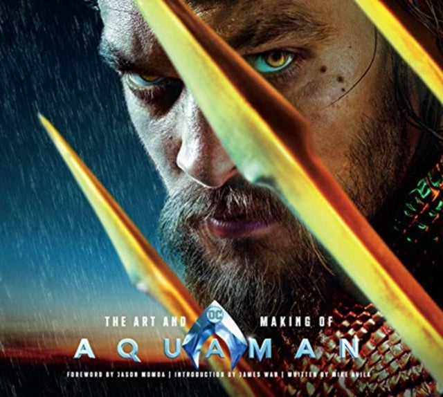 The Art and Making of Aquaman - 9781789090314