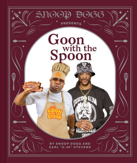 Snoop Dogg Presents Goon with the Spoon - 9781797213712